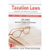 Singhal's Taxation Laws for 3 & 5 Year LL.B (New Syllabus) by B. K. Goyal | Dukki Law Notes